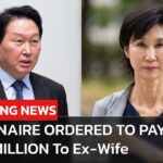 SK Chairman Chey Tae-won Ordered to Pay $640 Million to Ex-Wife | DWS News | AF1F